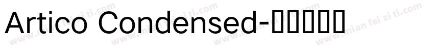 Artico Condensed字体转换